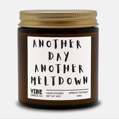 Another day another meltdown: snarky candle