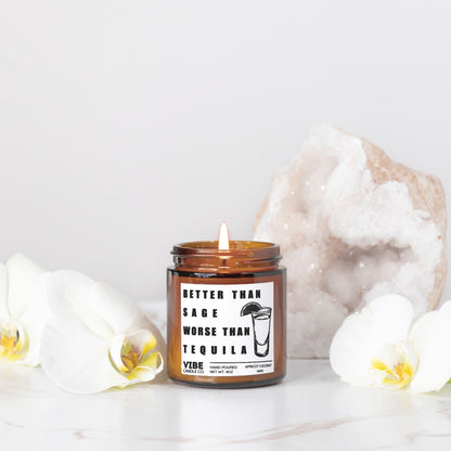 Humorous Scented Candle Better Than Sage Gift, Sarcastic Tequila Lover Present