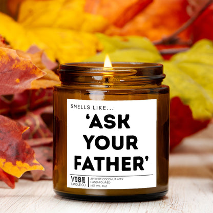 Vibe Candle Co. Hand-Poured Apricot Coconut Wax Candle, ask your father, parenting humor