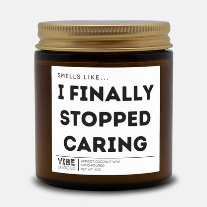 Vibe Candle Co. Hand-Poured Apricot Coconut Wax Candle, I finally stopped caring, mom humor