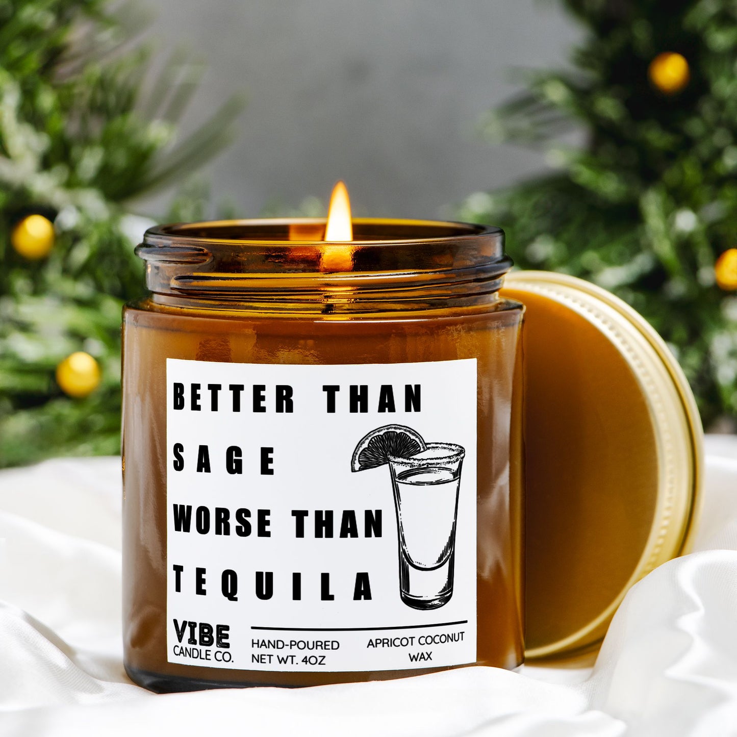 Humorous Scented Candle Better Than Sage Gift, Sarcastic Tequila Lover Present